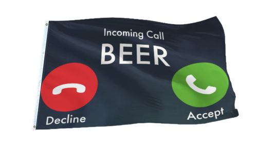 Incoming Call Beer Flag