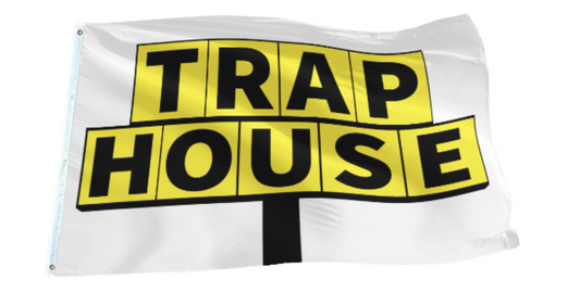Trap House Flag