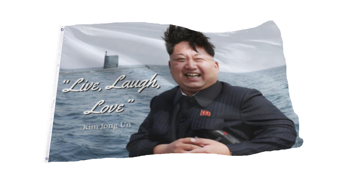 Kim Jong Un Live Laugh Love Flag College Dorm Room Flags Philp Flags