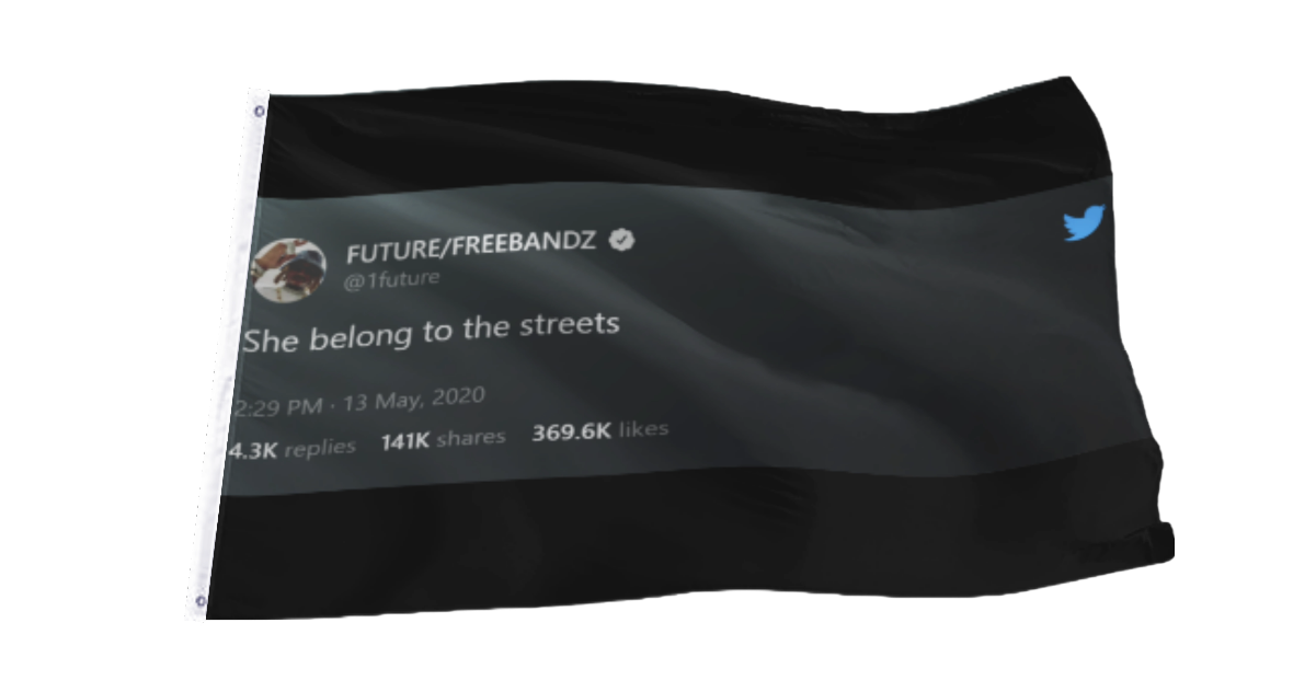 She Belongs to the Streets Tweet Flag