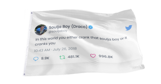 Soulja Boy Tweet Flag