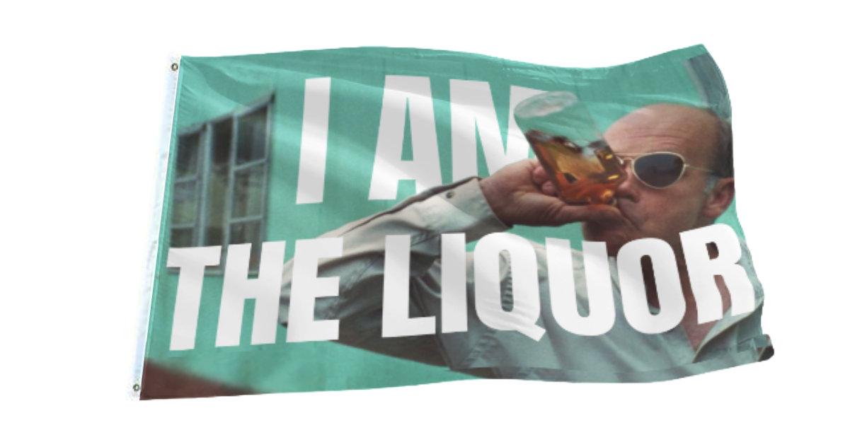 I Am The Liquor Flag