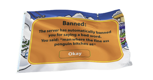 Club Penguin Banned Message Flag