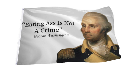 Eating Ass Is Not A Crime Quote Flag