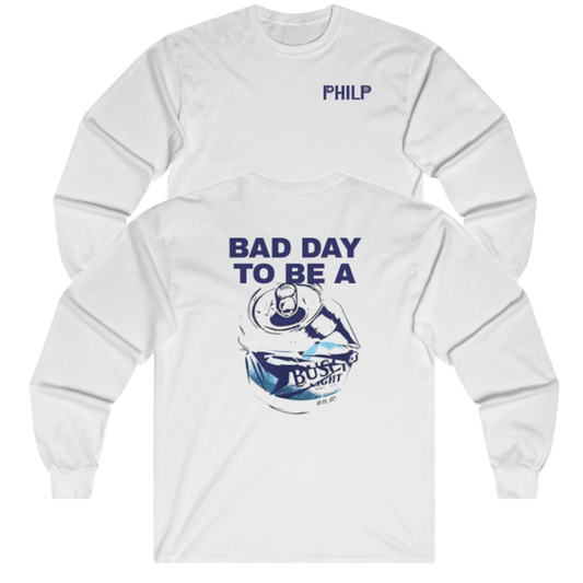 Bad Day To Be A Beer Busch Long Sleeve Tee