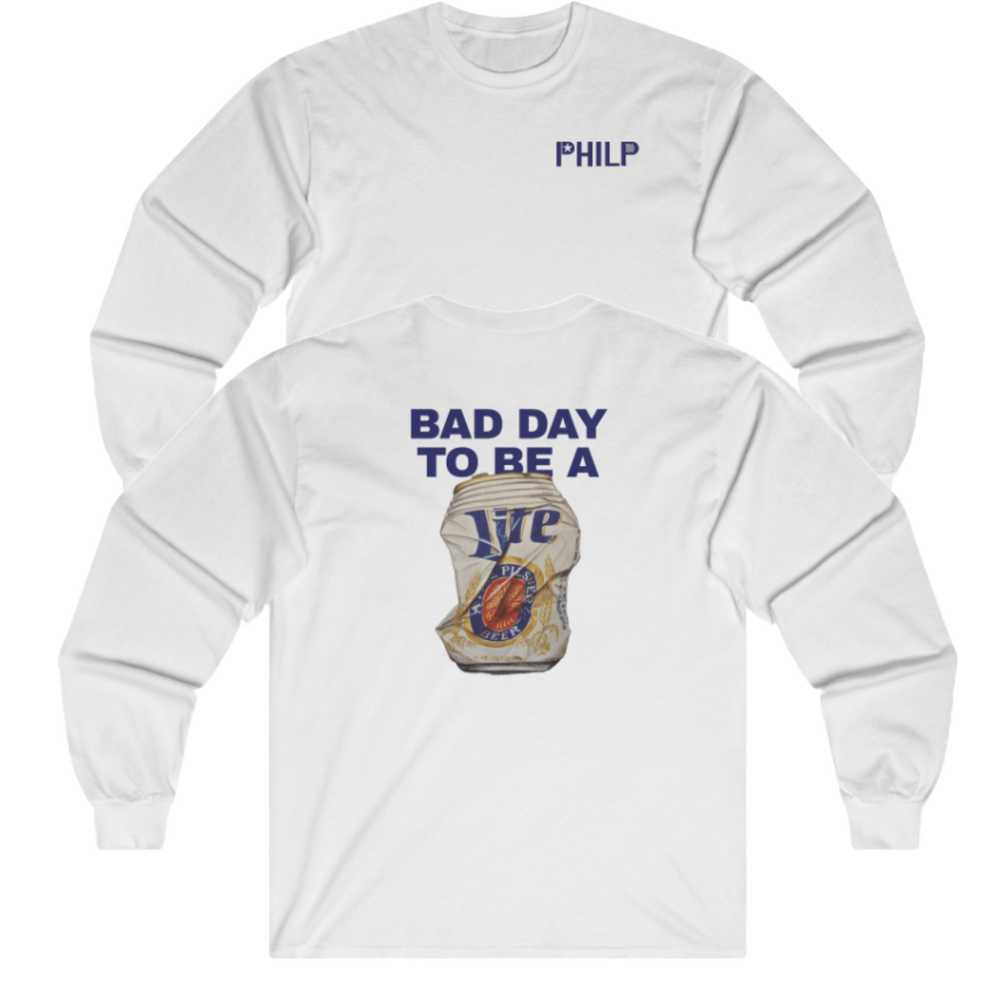 Bad Day To Be A Beer Miller Long Sleeve Tee