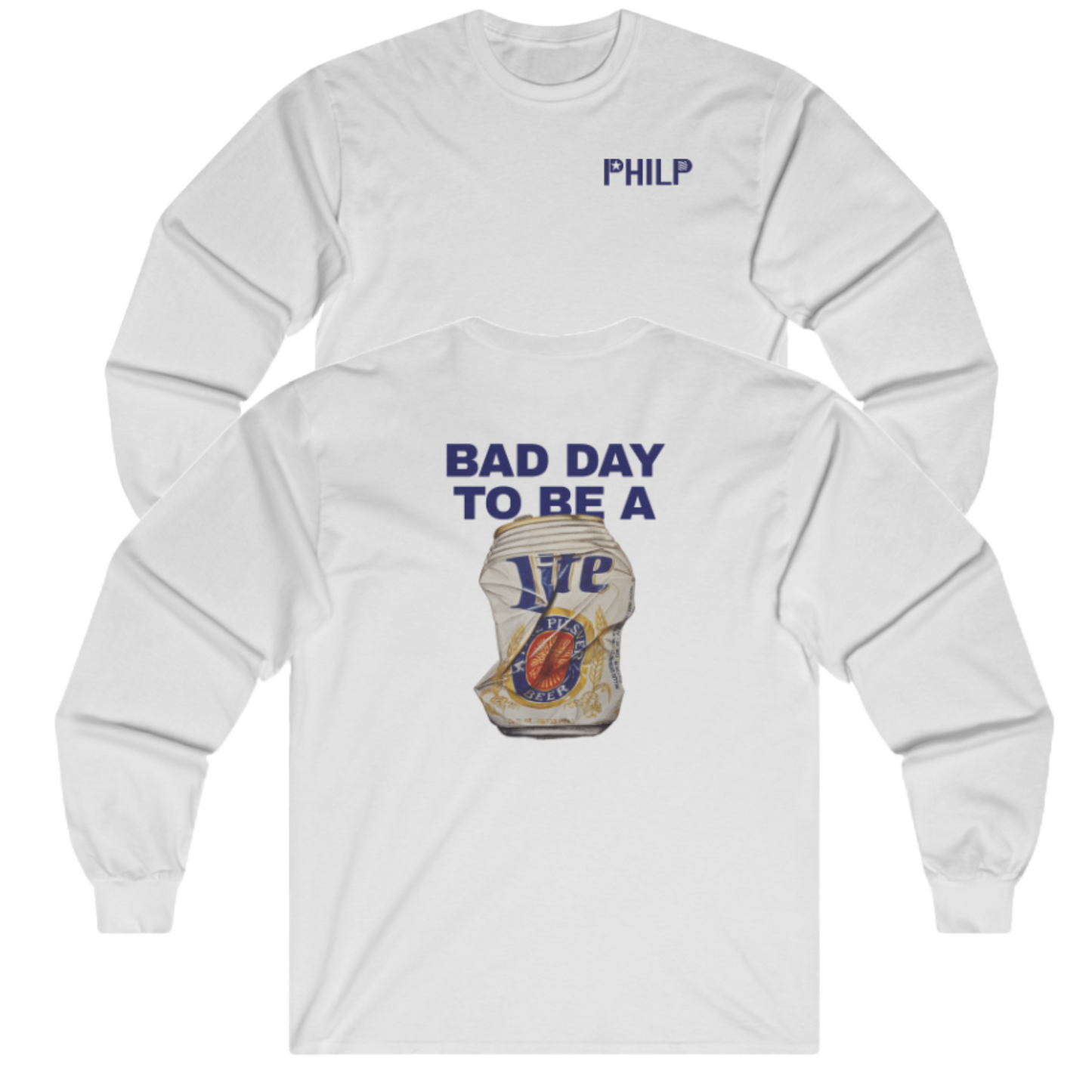 Bad Day To Be A Beer Miller Long Sleeve Tee